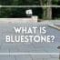 What Is Bluestone and Why Is It Used in Landscaping?